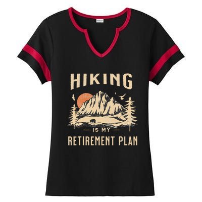 Hiking Is My Retirement Plan Funny Hiking Ladies Halftime Notch Neck Tee