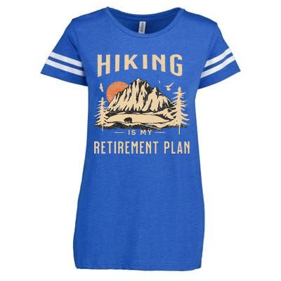 Hiking Is My Retirement Plan Funny Hiking Enza Ladies Jersey Football T-Shirt