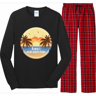 Hawaii Is My Happy Place Fun Beach Vacation Palm Trees Sun Gift Long Sleeve Pajama Set