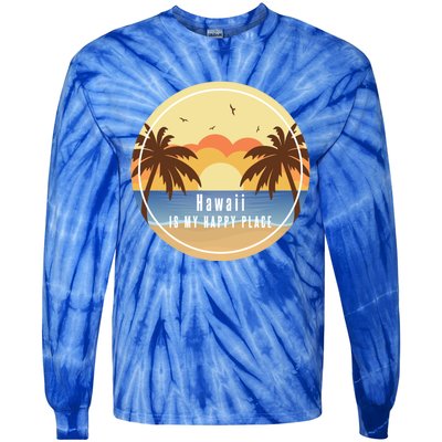 Hawaii Is My Happy Place Fun Beach Vacation Palm Trees Sun Gift Tie-Dye Long Sleeve Shirt