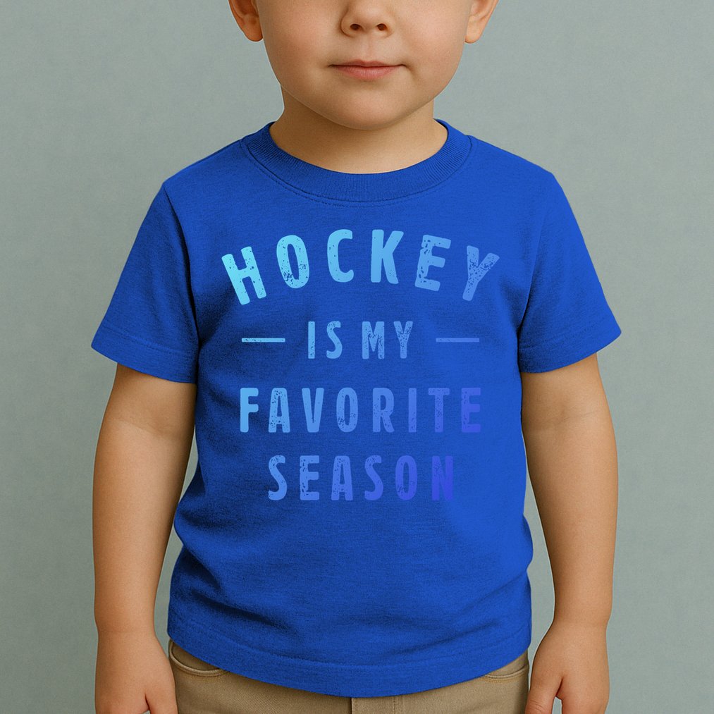 Hockey Is My Favorite Season Cool Saying For Sports Lovers Cute Gift Toddler T-Shirt