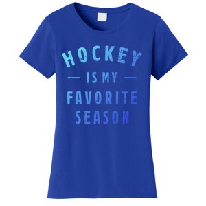 Hockey Is My Favorite Season Cool Saying For Sports Lovers Cute Gift Women's T-Shirt