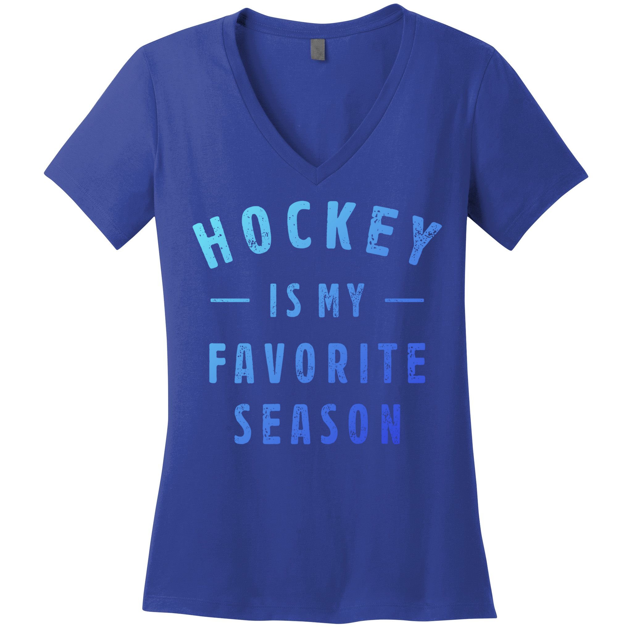 Hockey Is My Favorite Season Cool Saying For Sports Lovers Cute Gift Women's V-Neck T-Shirt