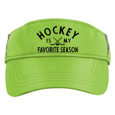 Hockey Is My Favorite Season Gift Adult Drive Performance Visor