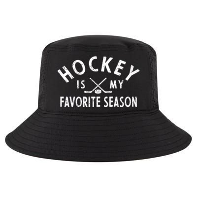 Hockey Is My Favorite Season Gift Cool Comfort Performance Bucket Hat