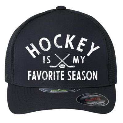 Hockey Is My Favorite Season Gift Flexfit Unipanel Trucker Cap