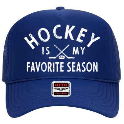 Hockey Is My Favorite Season Gift High Crown Mesh Back Trucker Hat