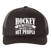 Hockey Is My Theraphy Because I Can Hit People Yupoong Adult 5-Panel Trucker Hat