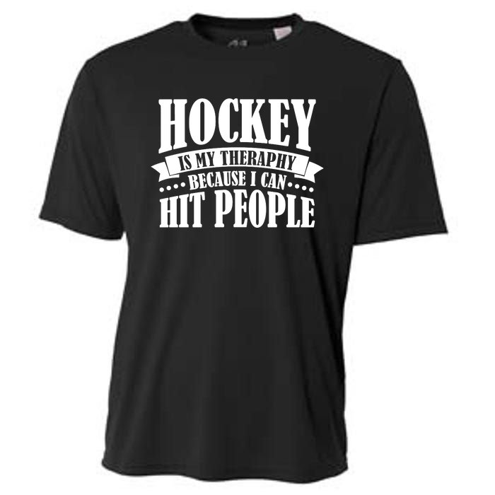 Hockey Is My Theraphy Because I Can Hit People Cooling Performance Crew T-Shirt