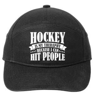 Hockey Is My Theraphy Because I Can Hit People 7-Panel Snapback Hat