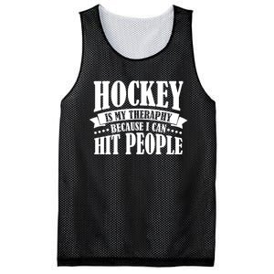 Hockey Is My Theraphy Because I Can Hit People Mesh Reversible Basketball Jersey Tank