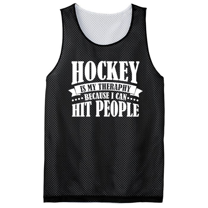 Hockey Is My Theraphy Because I Can Hit People Mesh Reversible Basketball Jersey Tank