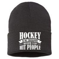 Hockey Is My Theraphy Because I Can Hit People Sustainable Knit Beanie