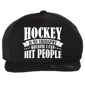 Hockey Is My Theraphy Because I Can Hit People Wool Snapback Cap