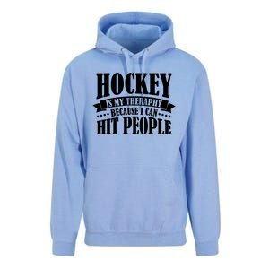 Hockey Is My Theraphy Because I Can Hit People Unisex Surf Hoodie