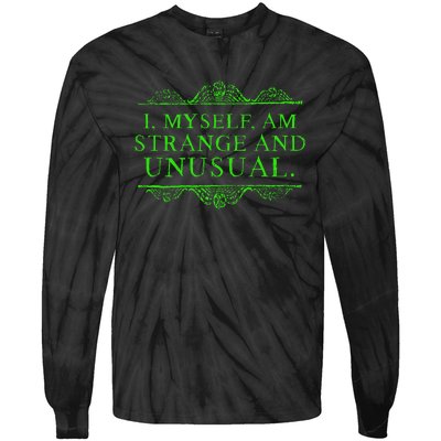 Halloween I Myself Am Strange And Unusual Tie-Dye Long Sleeve Shirt