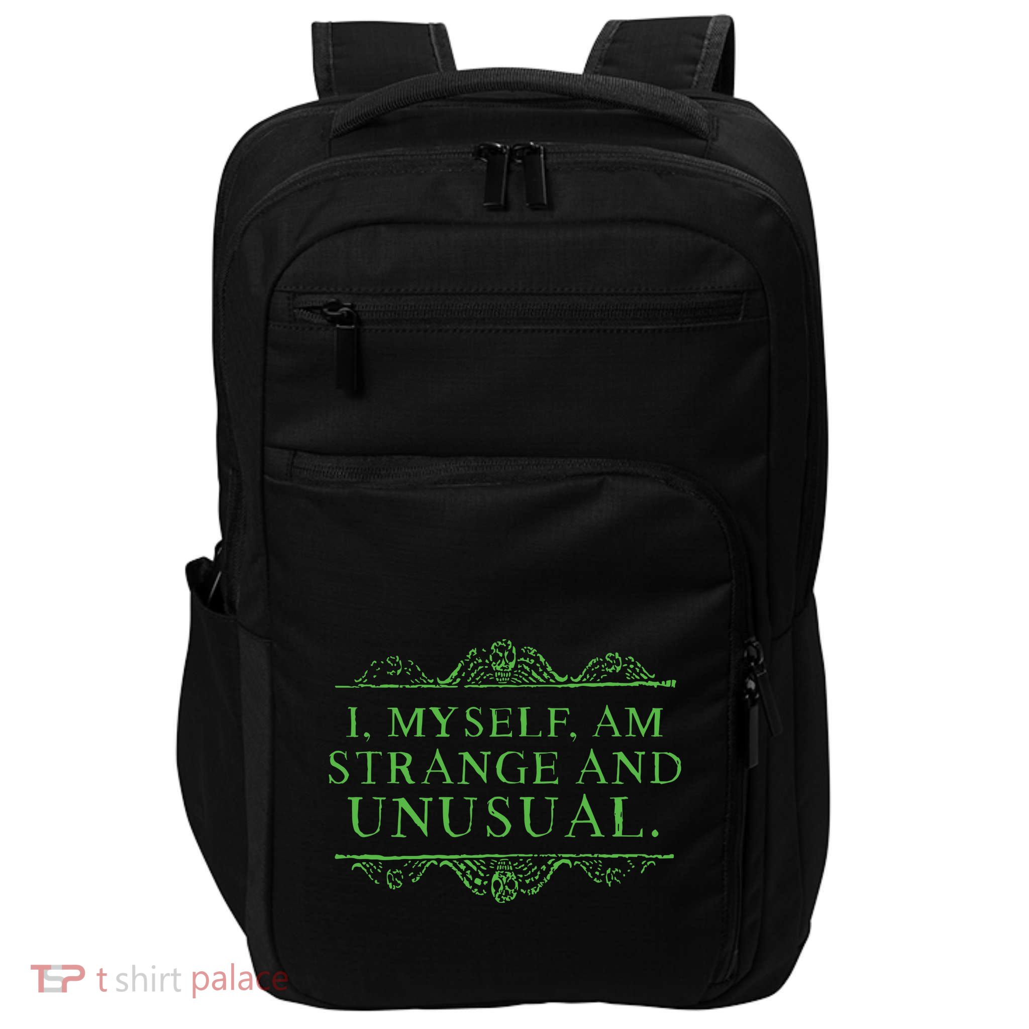 Halloween I Myself Am Strange And Unusual Impact Tech Backpack