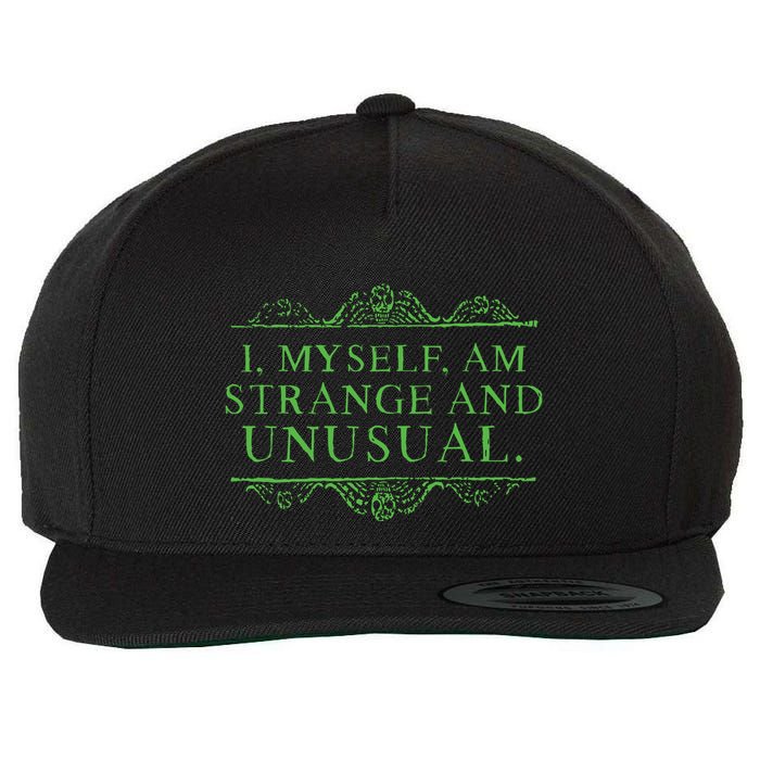Halloween I Myself Am Strange And Unusual Wool Snapback Cap