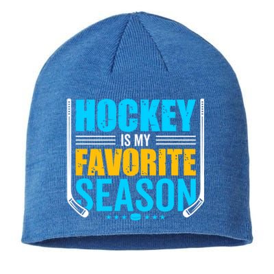 Hockey Is My Favorite Season Funny Sports Lovers Product Gift Sustainable Beanie