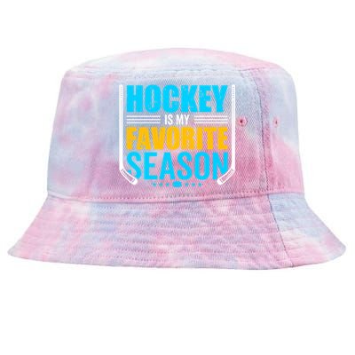 Hockey Is My Favorite Season Funny Sports Lovers Product Gift Tie-Dyed Bucket Hat