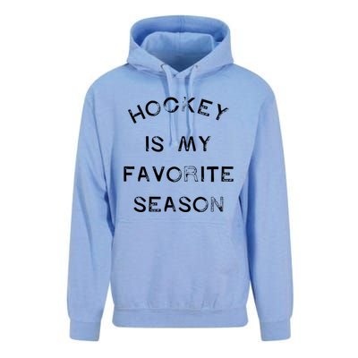 Hockey Is My Favorite Season Game Day Puck Goal Ice Rink Gift Unisex Surf Hoodie