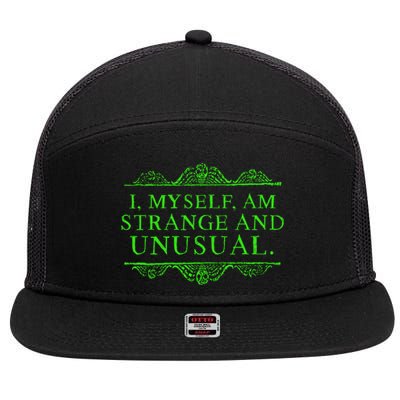 Halloween I Myself Am Strange And Unusual 7 Panel Mesh Trucker Snapback Hat