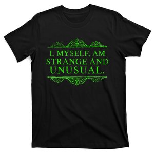 Halloween I Myself Am Strange And Unusual T-Shirt