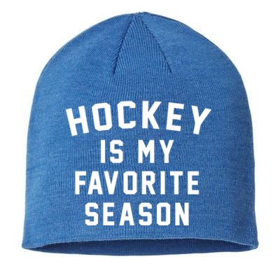 Hockey Is My Favorite Season Meaningful Gift Sustainable Beanie