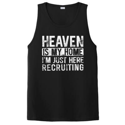 Heaven Is My Home IM Just Here Recruiting PosiCharge Competitor Tank