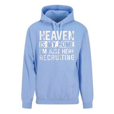 Heaven Is My Home IM Just Here Recruiting Unisex Surf Hoodie