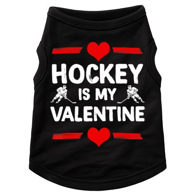 Hockey Is My Valentine Ice Hockey Team Hockey Supporter Gift Doggie Tank