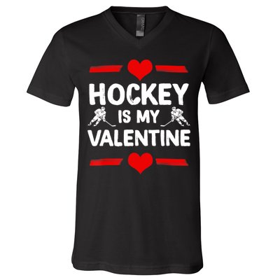 Hockey Is My Valentine Ice Hockey Team Hockey Supporter Gift V-Neck T-Shirt