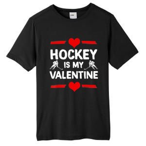 Hockey Is My Valentine Ice Hockey Team Hockey Supporter Gift Tall Fusion ChromaSoft Performance T-Shirt