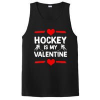 Hockey Is My Valentine Ice Hockey Team Hockey Supporter Gift PosiCharge Competitor Tank