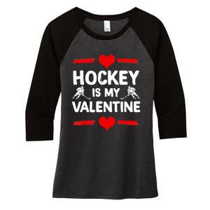 Hockey Is My Valentine Ice Hockey Team Hockey Supporter Gift Women's Tri-Blend 3/4-Sleeve Raglan Shirt