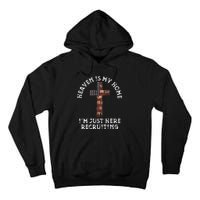 Heaven Is My Home Im Just Here Recruiting Funny Christian Tall Hoodie