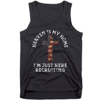 Heaven Is My Home Im Just Here Recruiting Funny Christian Tank Top