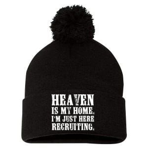 Heaven Is My Home Im Just Here Recruiting Christian Pom Pom 12in Knit Beanie