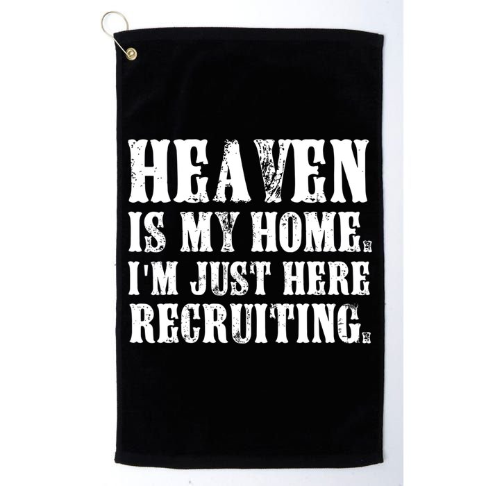 Heaven Is My Home Im Just Here Recruiting Christian Golf Towel
