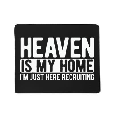 Heaven Is My Home Christian Religious Jesus Mousepad