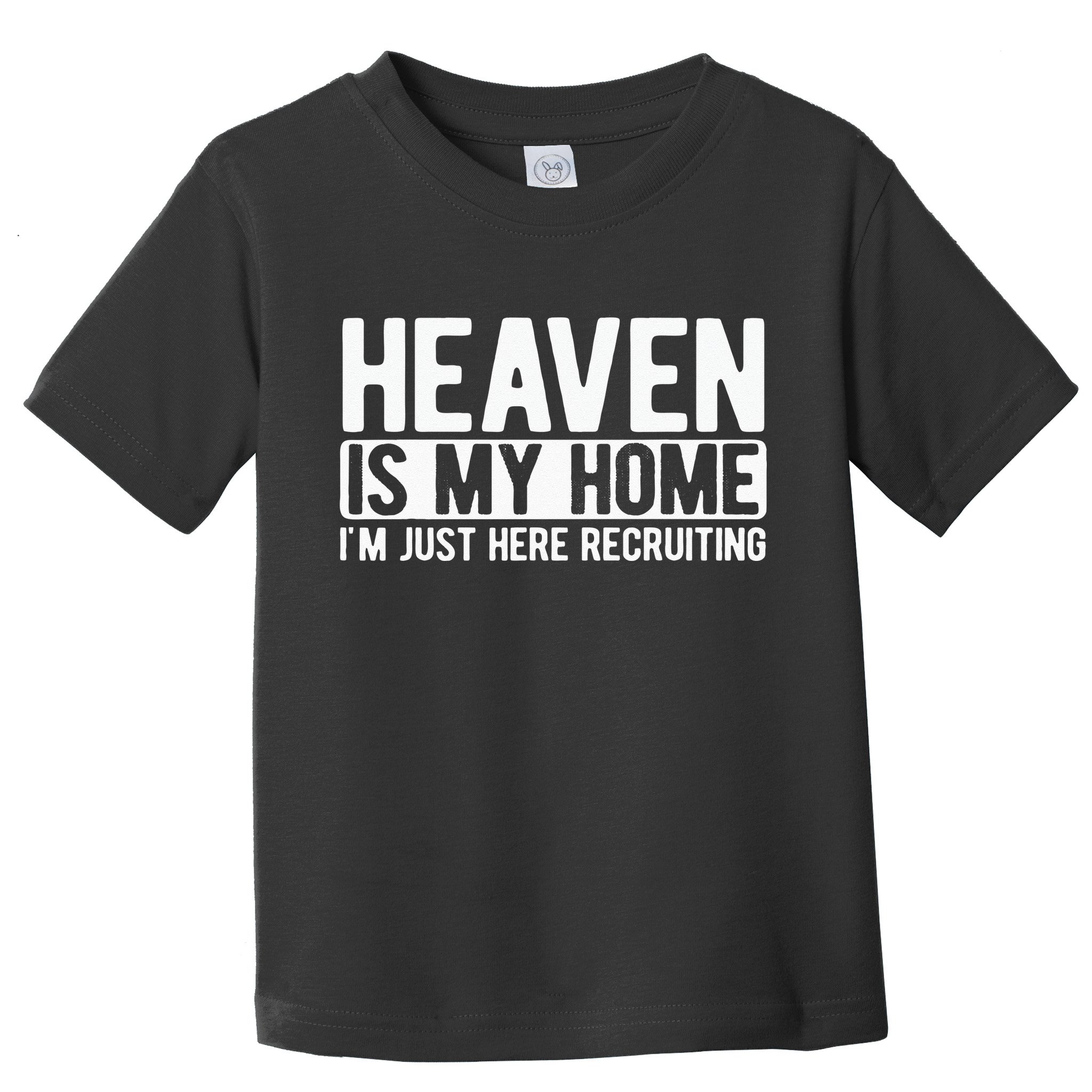 Heaven Is My Home Christian Religious Jesus Toddler T-Shirt