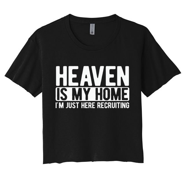 Heaven Is My Home Christian Religious Jesus Crop Top