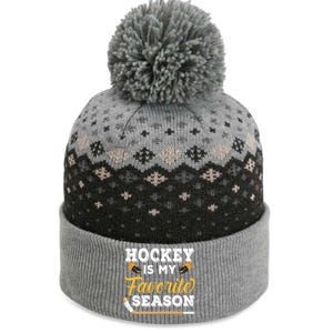 Hockey Is My Favorite Season Gift The Baniff Cuffed Pom Beanie