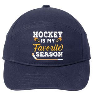 Hockey Is My Favorite Season Gift 7-Panel Snapback Hat