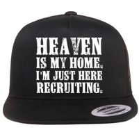 Heaven Is My Home Im Just Here Recruiting Funny Christian Flat Bill Trucker Hat