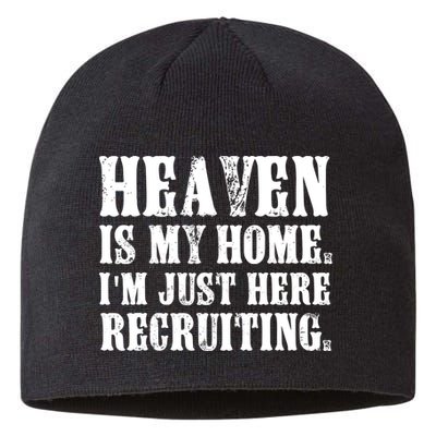 Heaven Is My Home Im Just Here Recruiting Funny Christian Sustainable Beanie