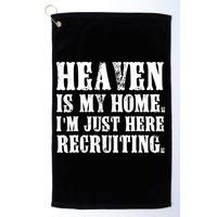Heaven Is My Home Im Just Here Recruiting Funny Christian Golf Towel