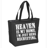 Heaven Is My Home Im Just Here Recruiting Funny Christian Zip Tote Bag