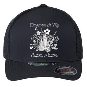 Herbalism Is My Super Power Herbal Medicine Herbalist Flexfit Unipanel Trucker Cap