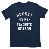 Hockey Is My Favorite Season T-Shirt